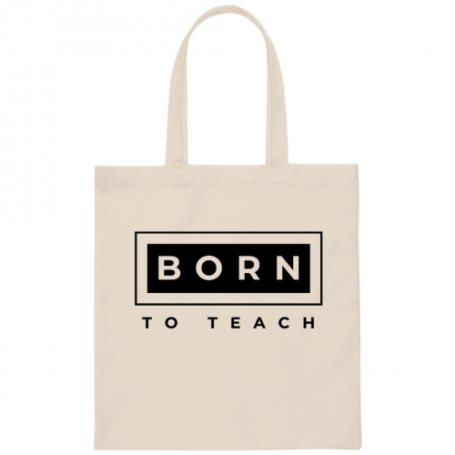 Born to Teach Tote